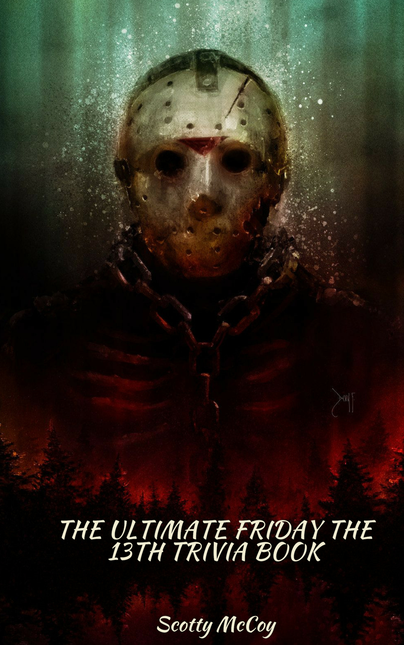 Smashwords The Ultimate Friday The 13th Trivia Book A Book By Scotty Mccoy