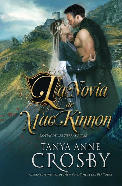 Smashwords – La Novia de MacKinnon – a book by Tanya Anne Crosby