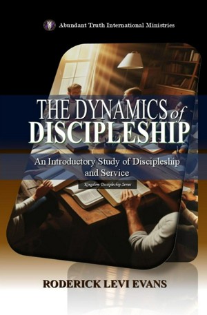 Smashwords – The Dynamics of Discipleship: An Introductory Study of ...