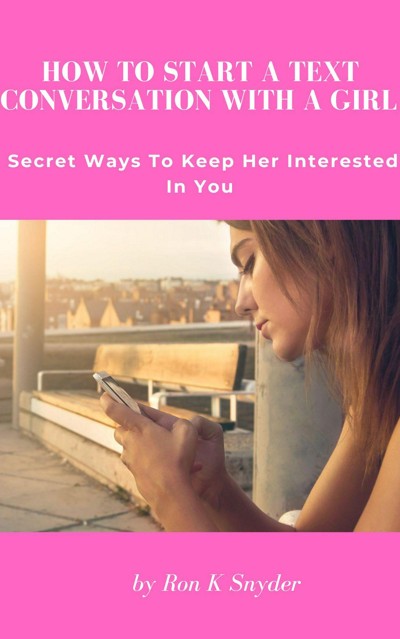 Smashwords – How To Start A Text Conversation With A Girl - Secret Ways ...