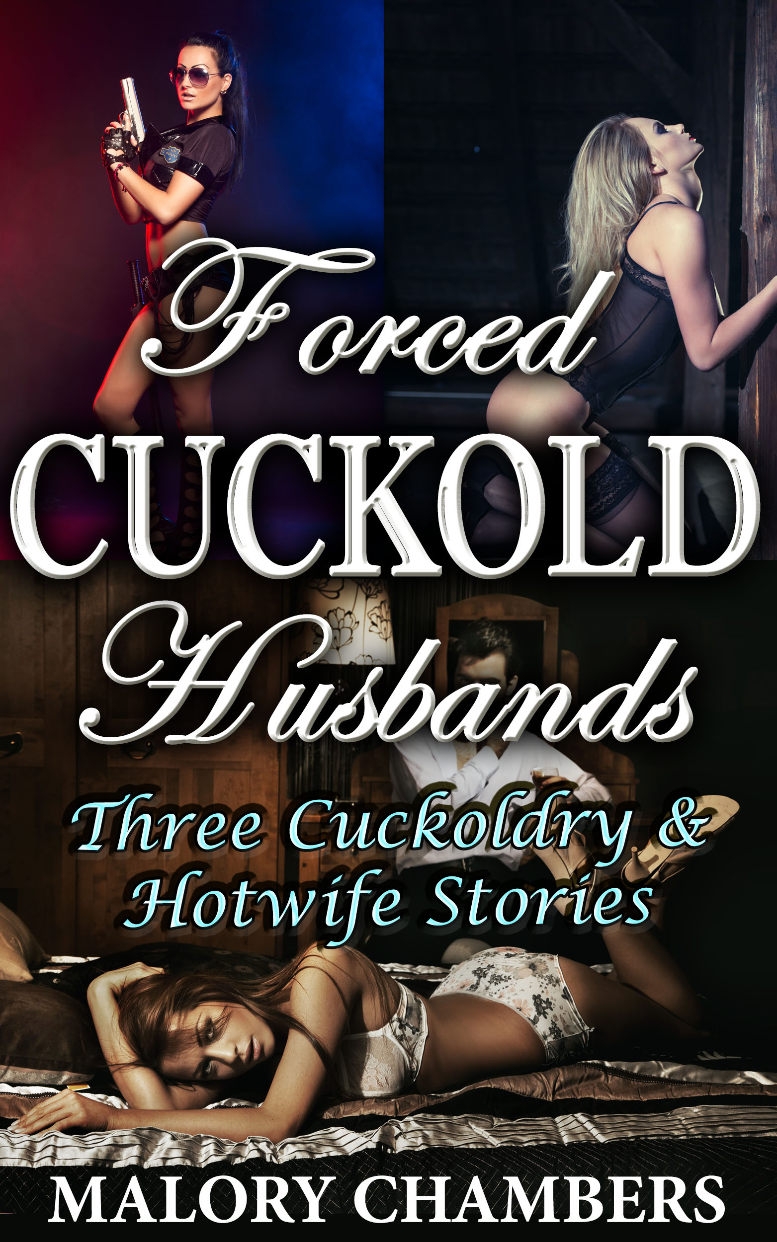 Smashwords – Forced Cuckold Husbands (Three Cuckoldry and Hotwife Stories) – a book by Malory Chambers