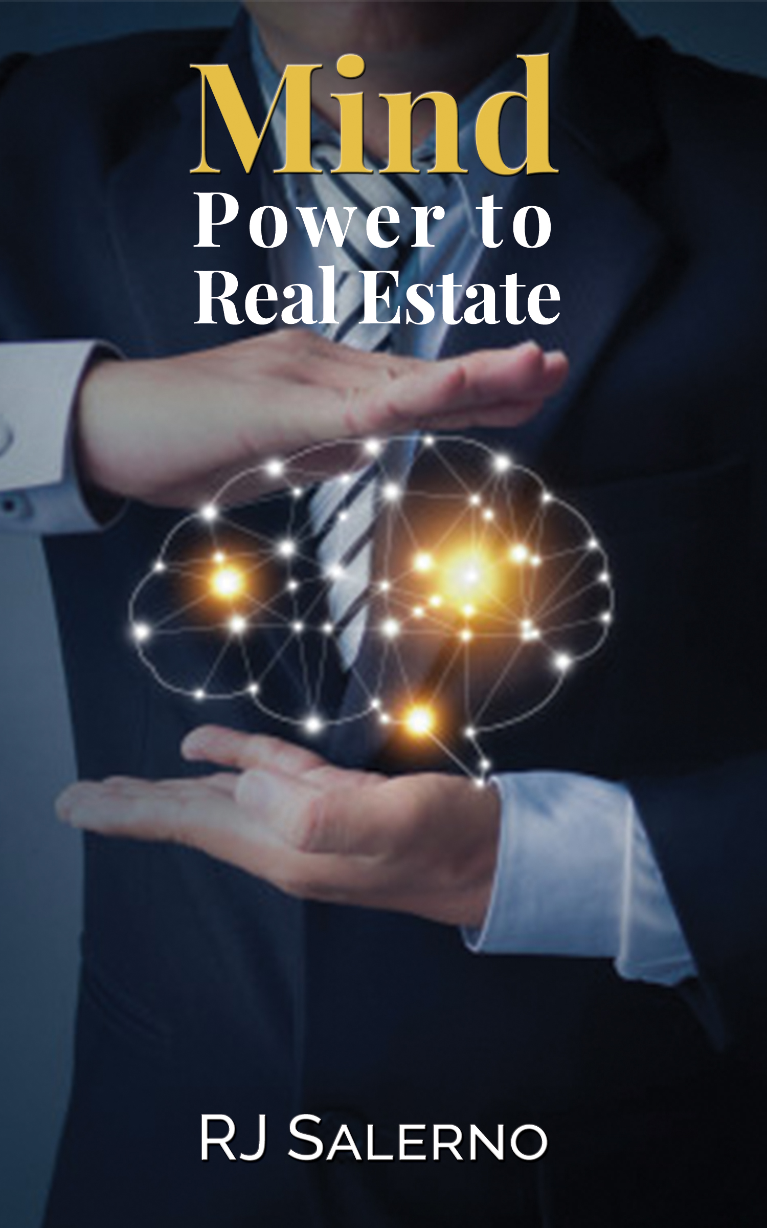 Smashwords Mind Power To Real Estate A Book By Rj Salerno