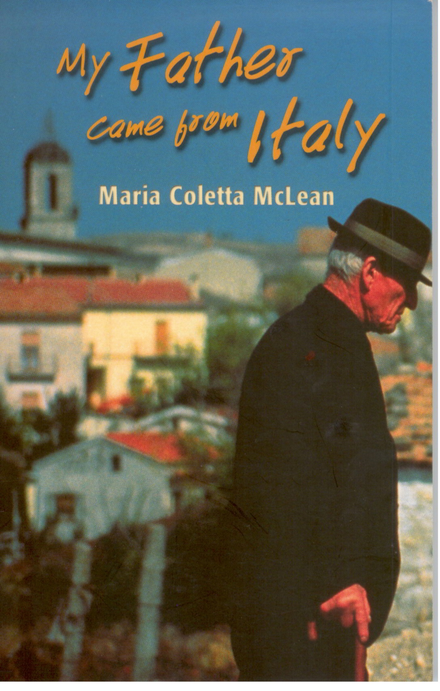 My Father Came From Italy An Ebook By Maria Coletta Mclean - 