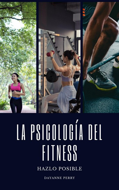 Smashwords – La psicología del fitness – a book by Dayanne Perry