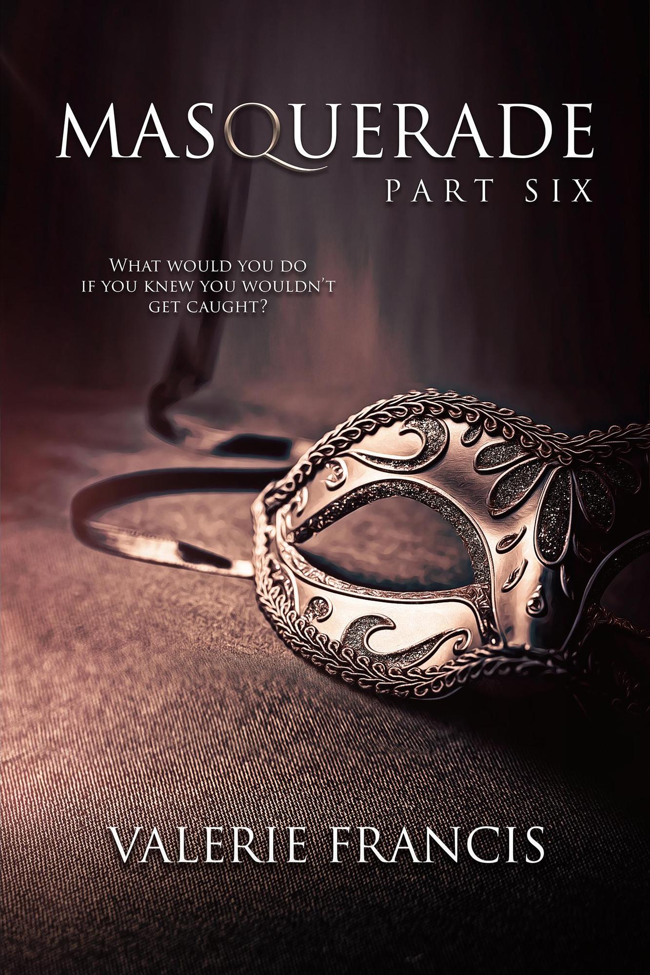 Smashwords Masquerade Part 6 a book by Valerie Francis