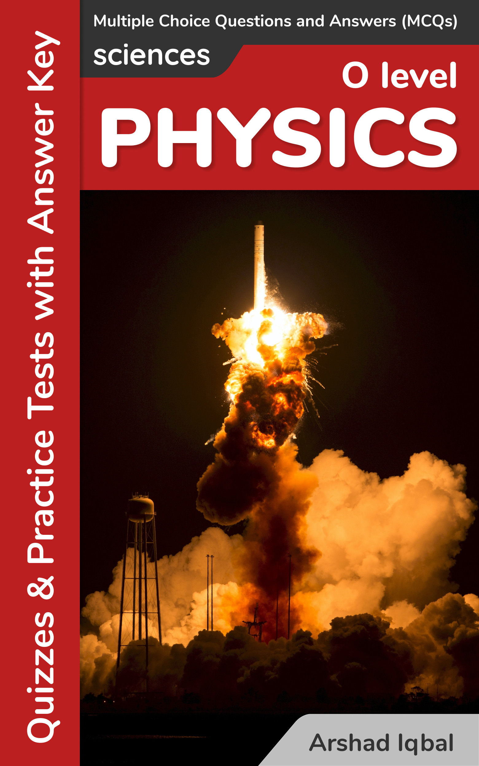 Smashwords O Level Physics Multiple Choice Questions And Answers Mcqs Quizzes Practice Tests With Answer Key O Level Physics Quick Study Guide Course Review A Book By Arshad Iqbal