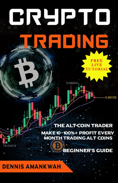 Smashwords Crypto Trading The Alt Coin Trader Make 10 100 Profit