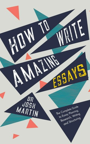 Smashwords – How to Write Amazing Essays: The Complete Guide to Essay ...