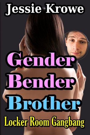 Smashwords Gender Bender Brother Locker Room Gangbang A
