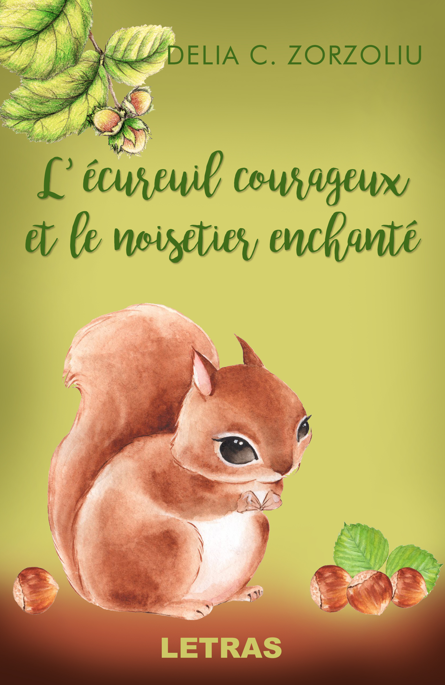 Smashwords L Ecureuil Courageux Et Le Noisetier Enchante A Book By Delia C Zorzoliu