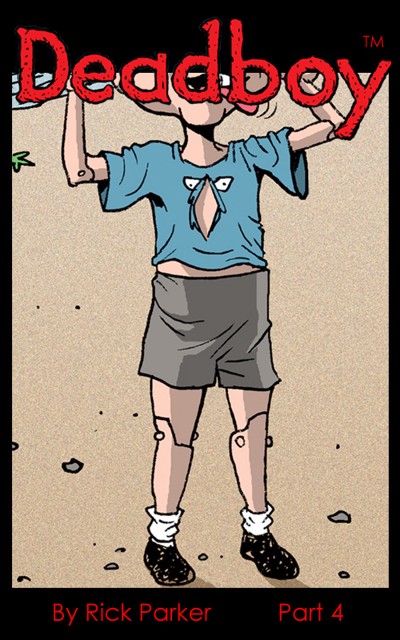 Smashwords – Deadboy Part 4 – a book by Rick Parker