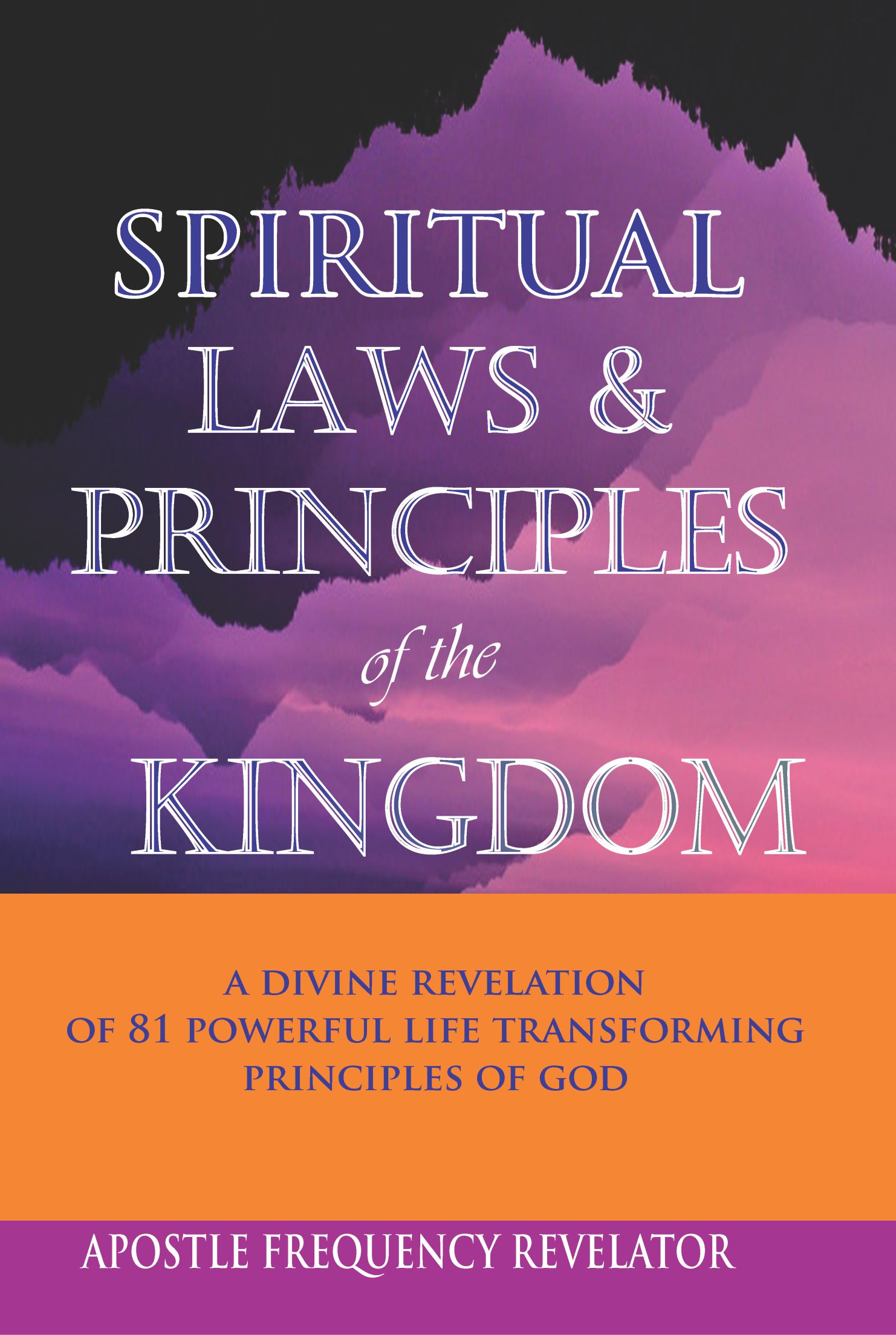 Smashwords Spiritual Laws & Principles Of The Kingdom A Divine