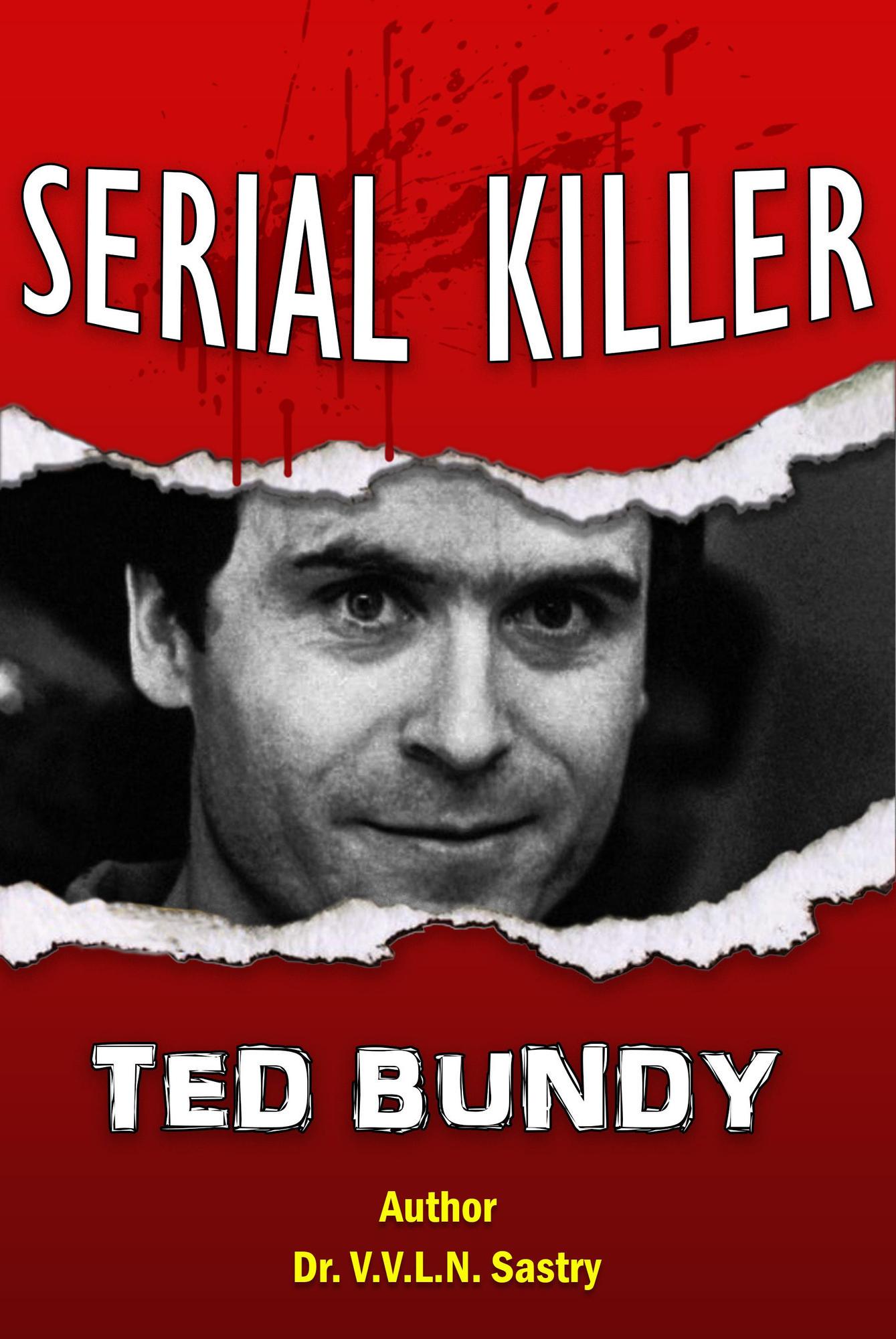 Smashwords – Serial Killer Ted Bundy – a book by V.L.N. Sastry