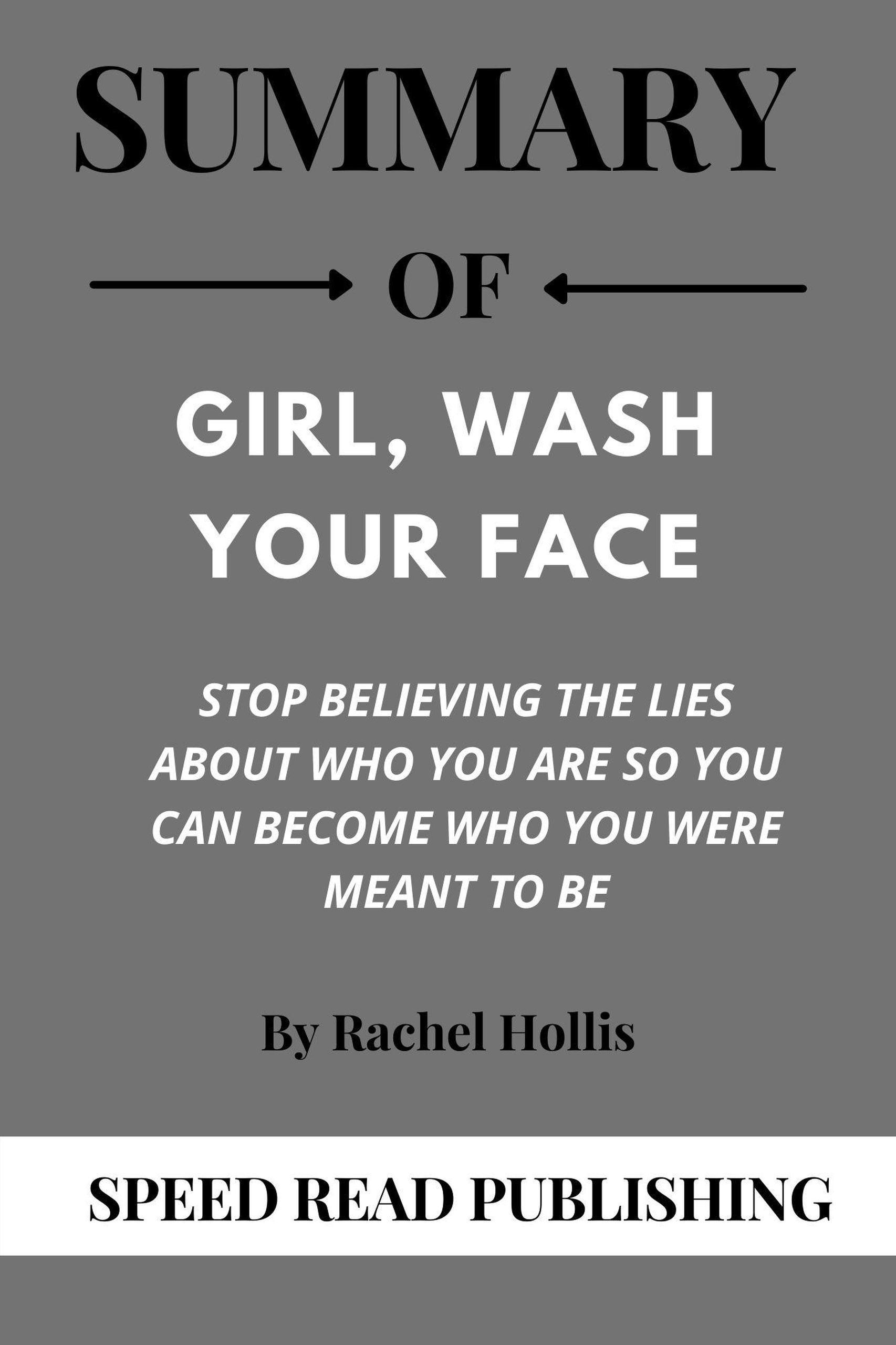 Smashwords Summary Of Girl, Wash Your Face By Rachel Hollis Stop