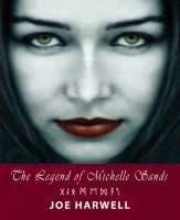 Cover for 'The Legend of Michelle Sands'