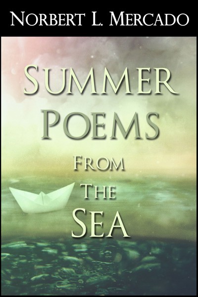 Smashwords – Summer Poems From The Sea – a book by Norbert Mercado