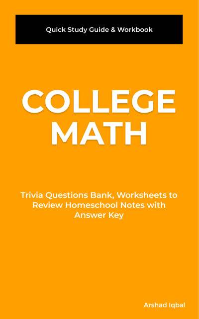 Smashwords – College Math Quick Study Guide & Workbook: Trivia ...