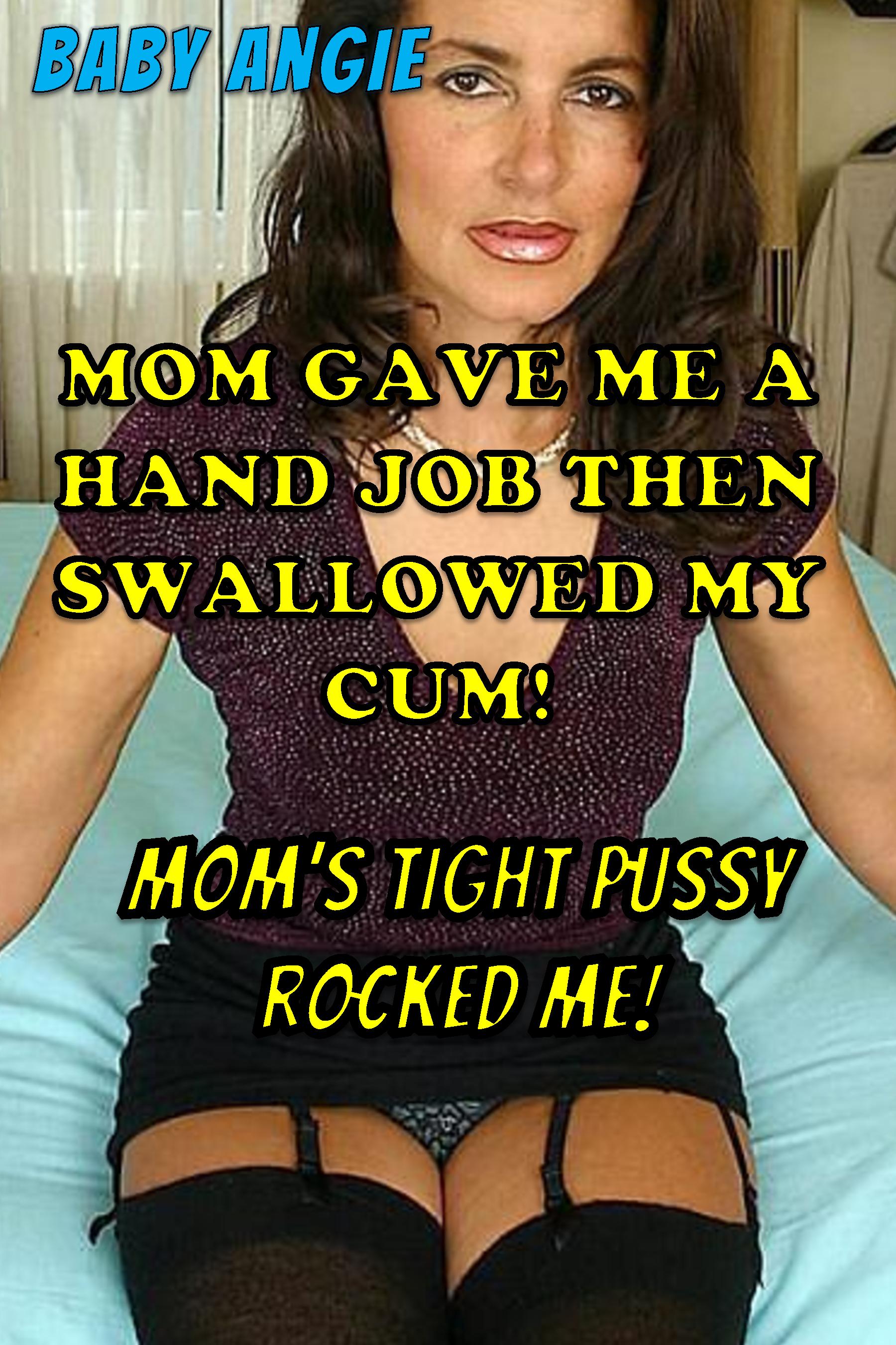 My Mom Swallowed My Cum 91