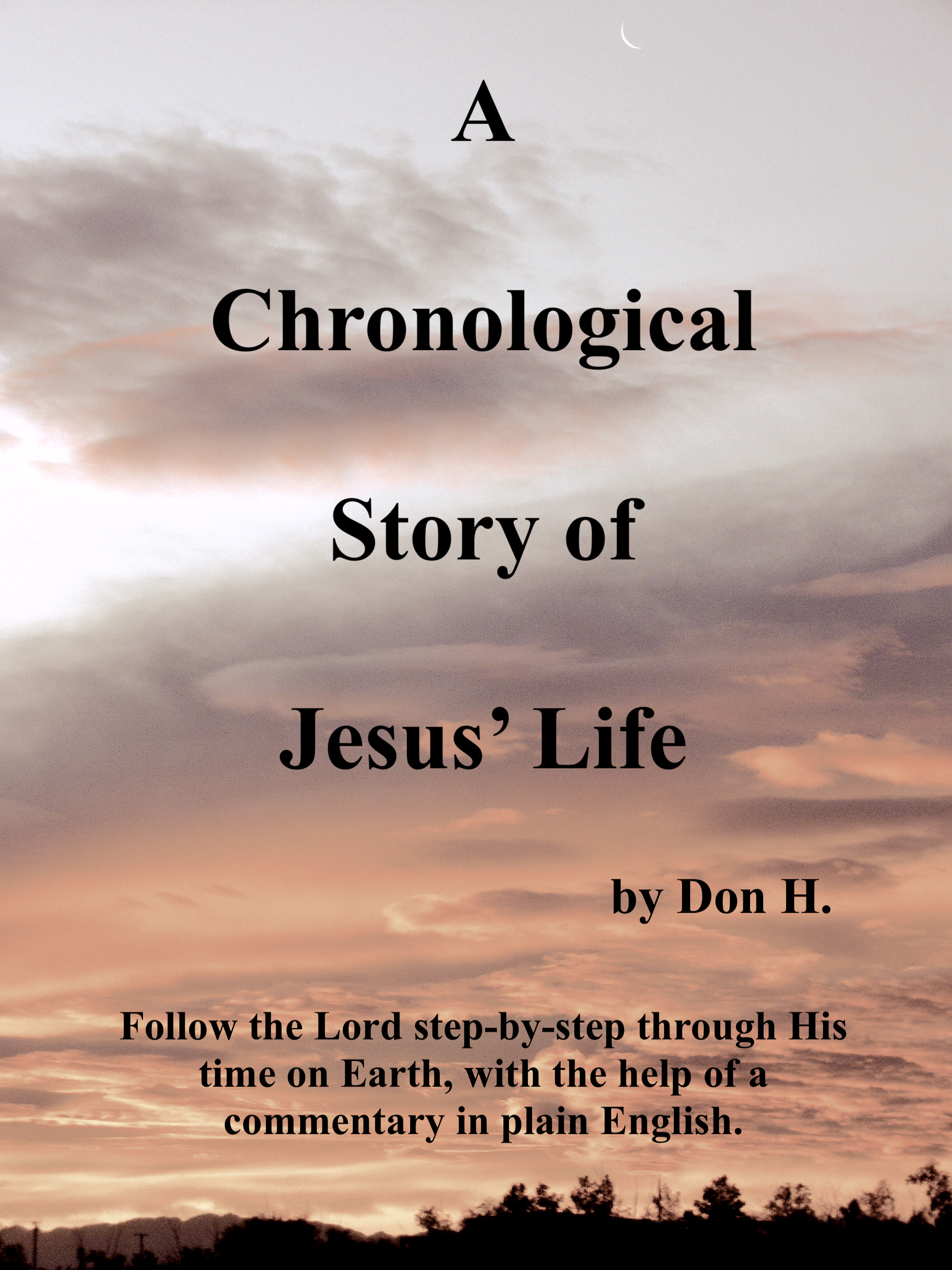 Smashwords A Chronological Story Of Jesus Life A Book By Don H