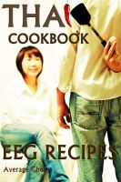 Cover for 'Thai Cookbook: Egg Recipes'