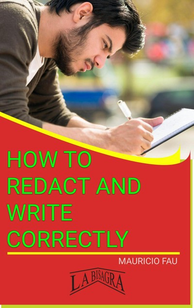 Smashwords – How to Redact and Write Correctly – a book by MAURICIO ...