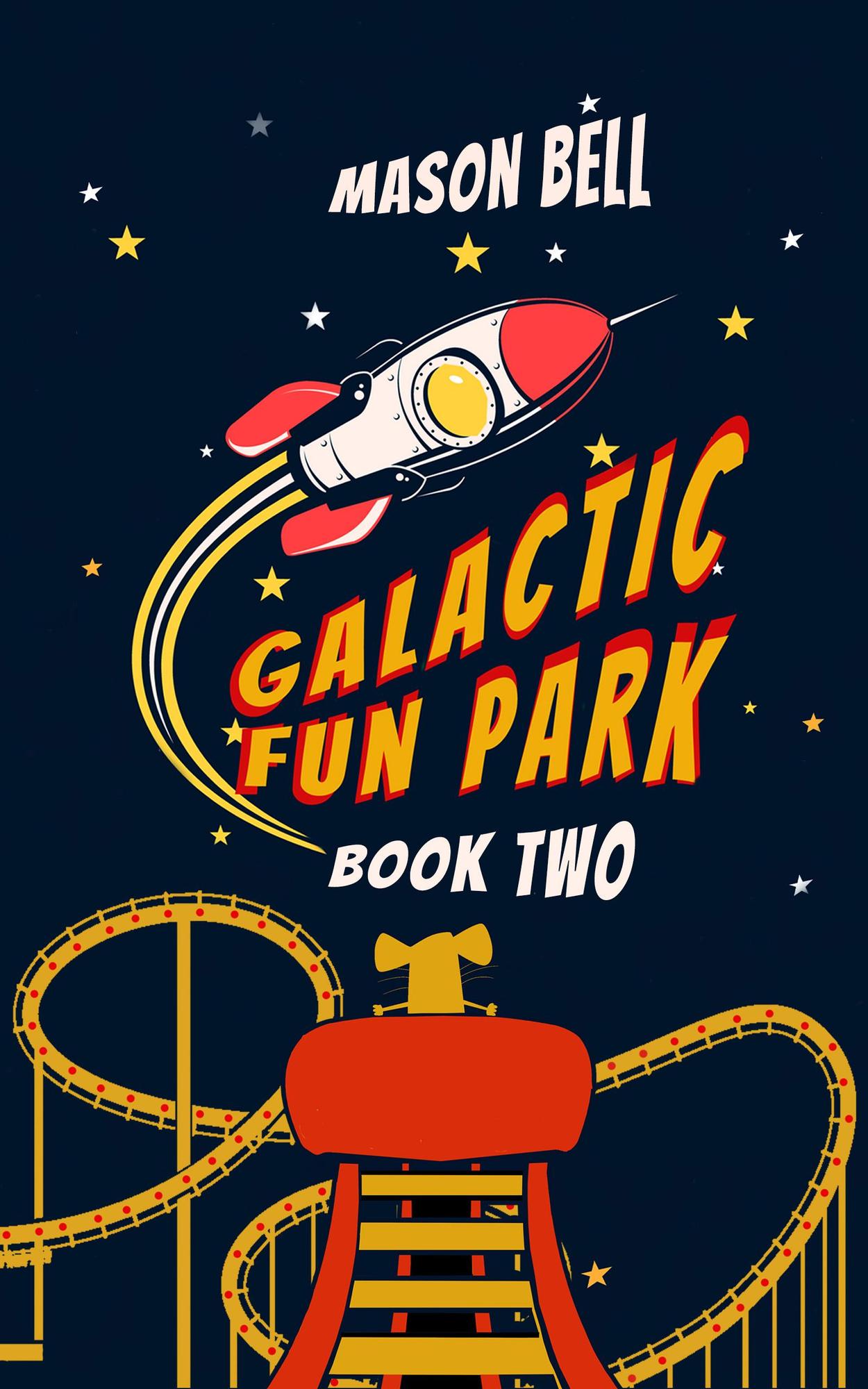 smashwords-galactic-fun-park-book-two-a-book-by-mason-bell