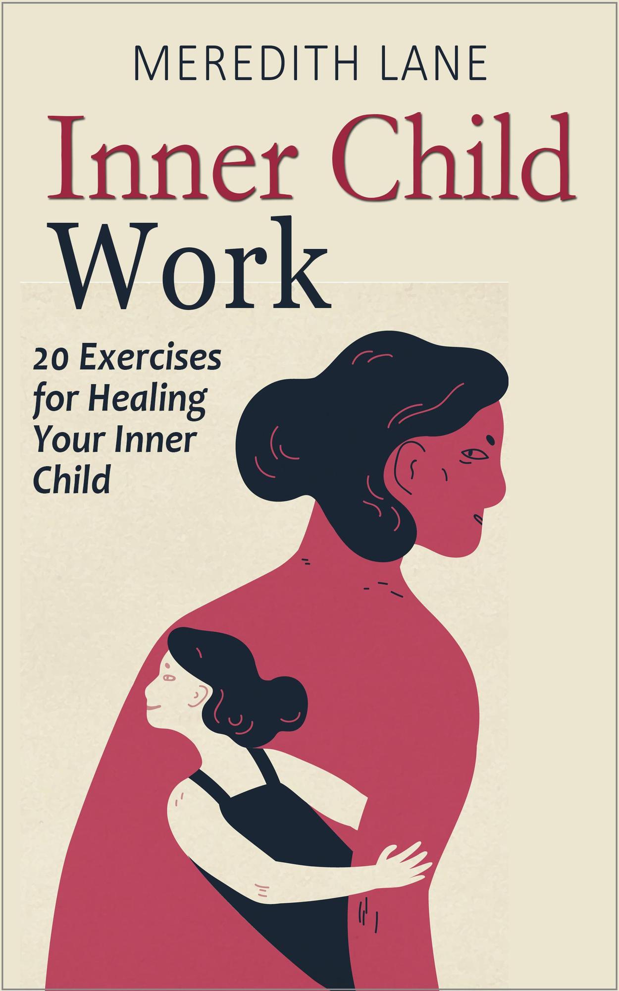 Unlock Your Inner Child: The 3 Keys To Reclaiming Mother'S Warmth - nskapwg