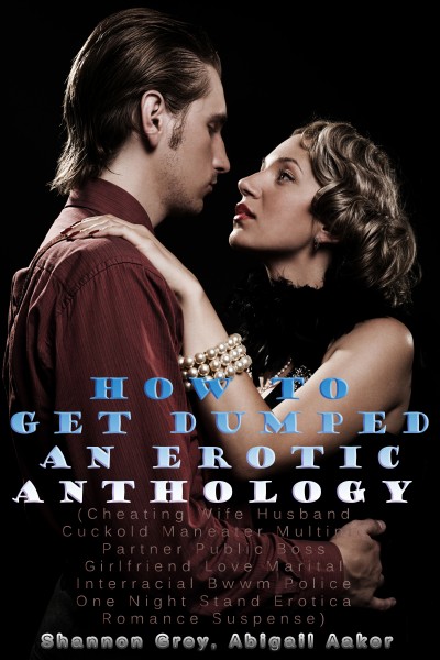 Smashwords – How To Get Dumped – An Erotic Anthology