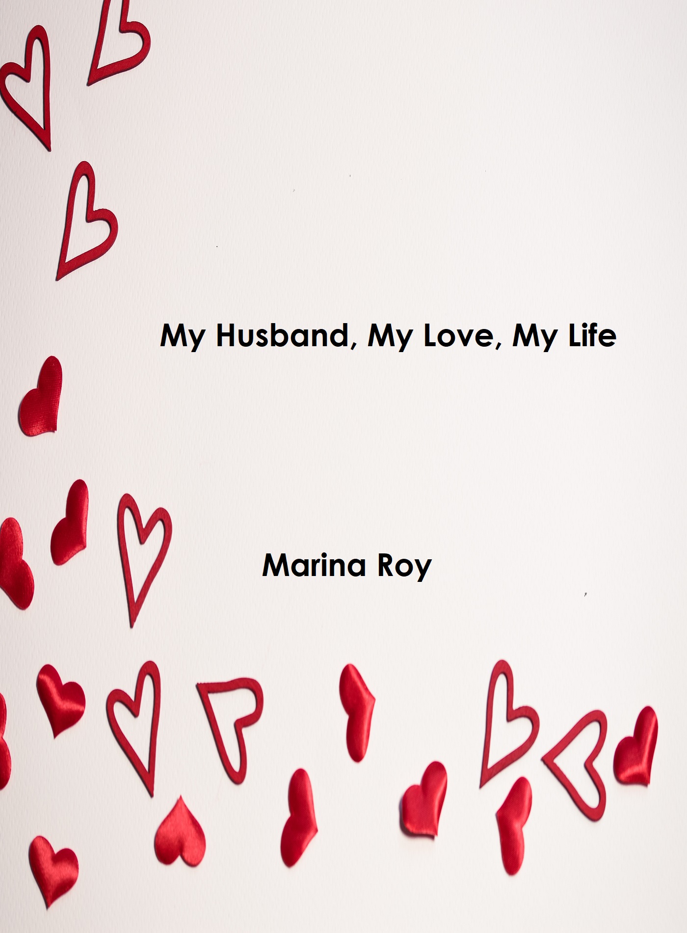 Smashwords My Husband My Love My Life A Book By Marina Roy