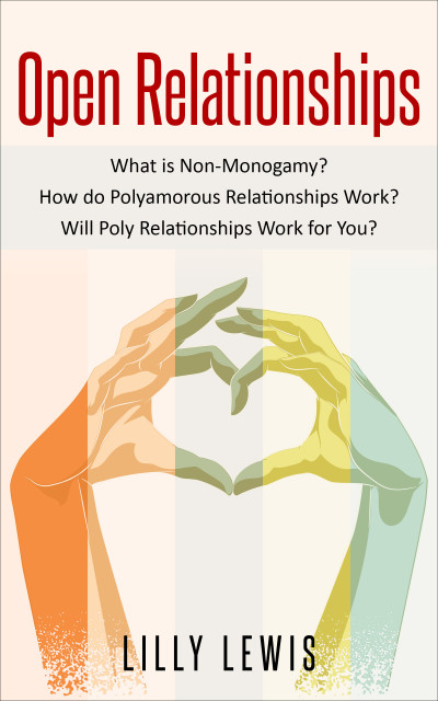 Smashwords – Open Relationships What Is Non-Monogamy? How Do ...