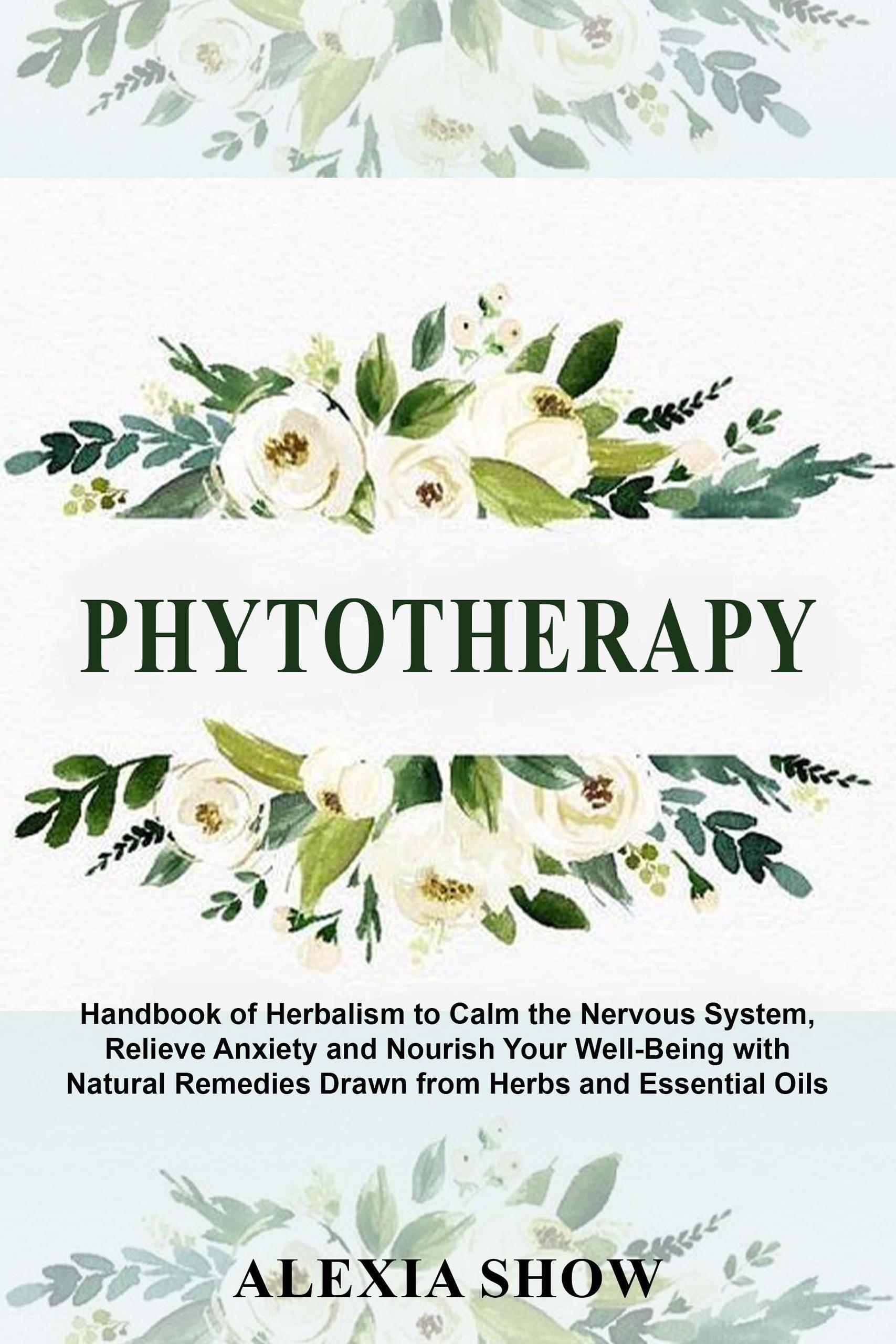 Smashwords Phytotherapy Handbook of Herbalism to Calm the Nervous