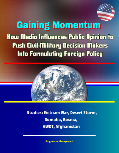 Smashwords – Gaining Momentum: How Media Influences Public Opinion to ...