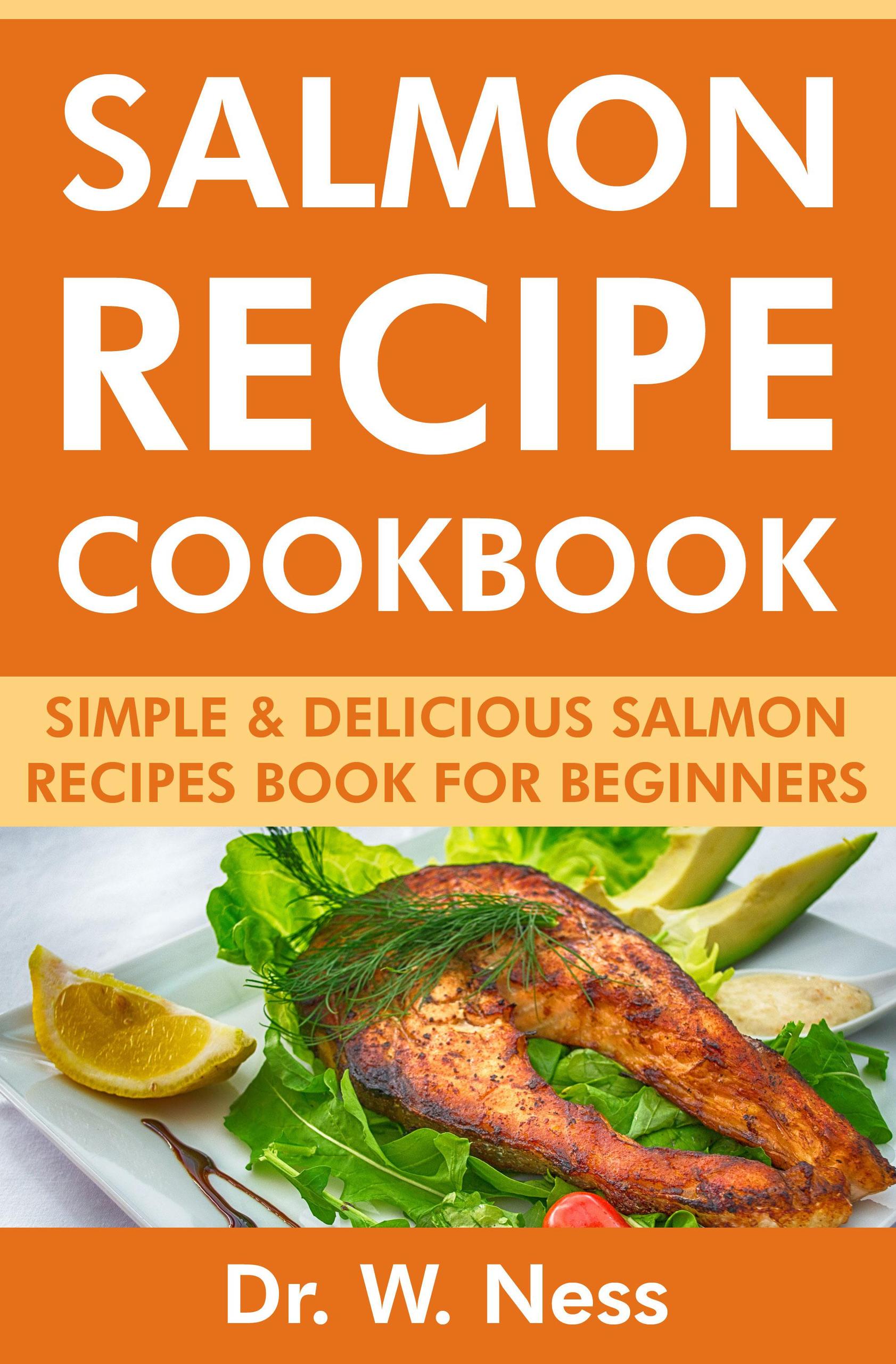 Smashwords Salmon Recipe Cookbook Simple & Delicious Salmon Recipes