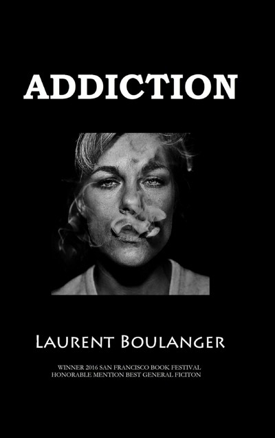 Smashwords Addiction A Book By Laurent Boulanger