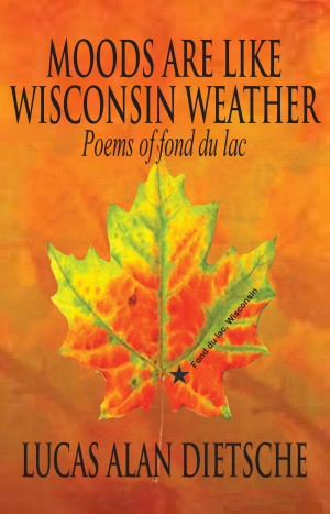 Smashwords – Moods Are Like Wisconsin Weather poems of Fond Du Lac