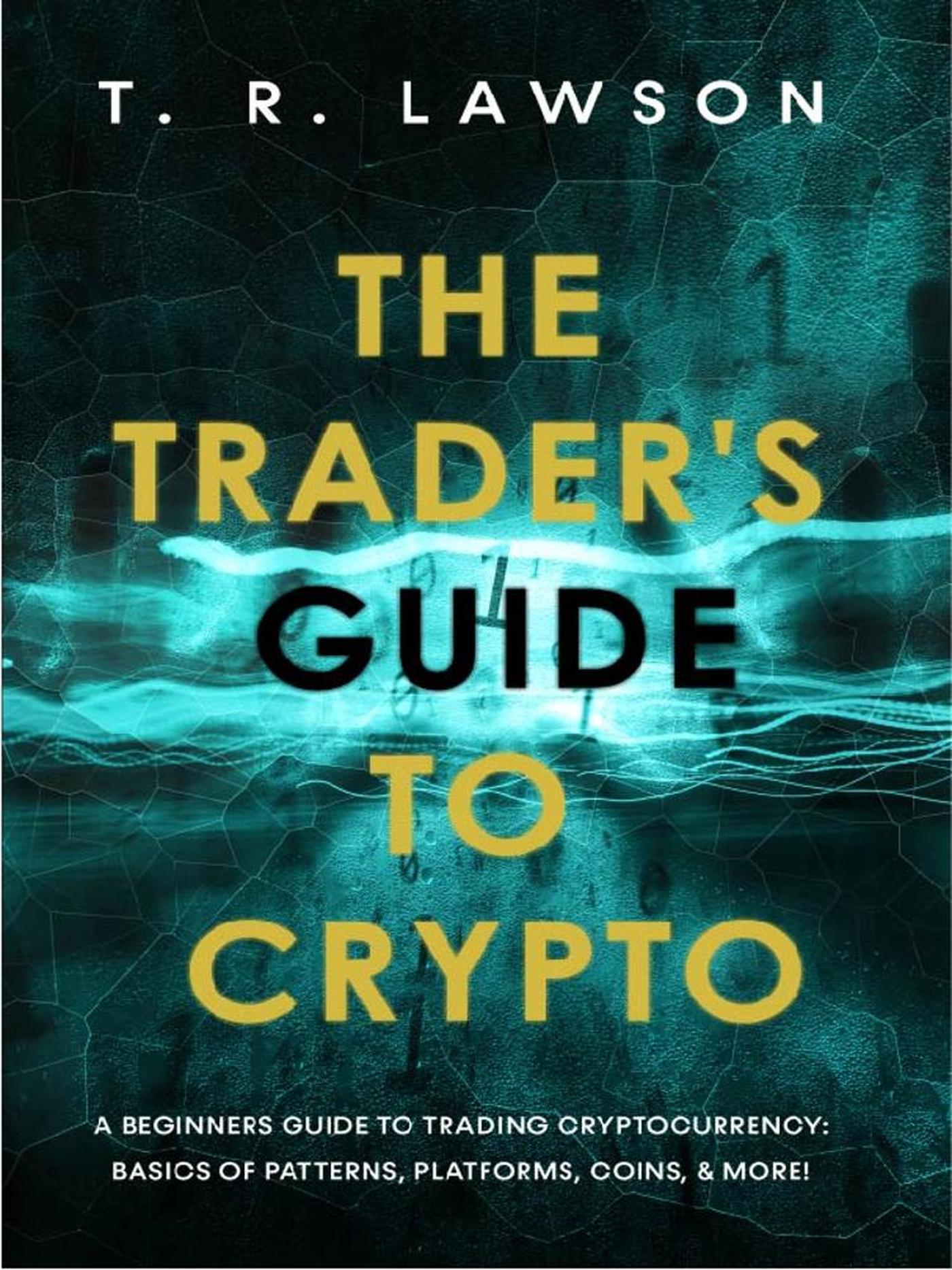 smashwords-the-trader-s-guide-to-crypto-a-beginners-guide-to-trading