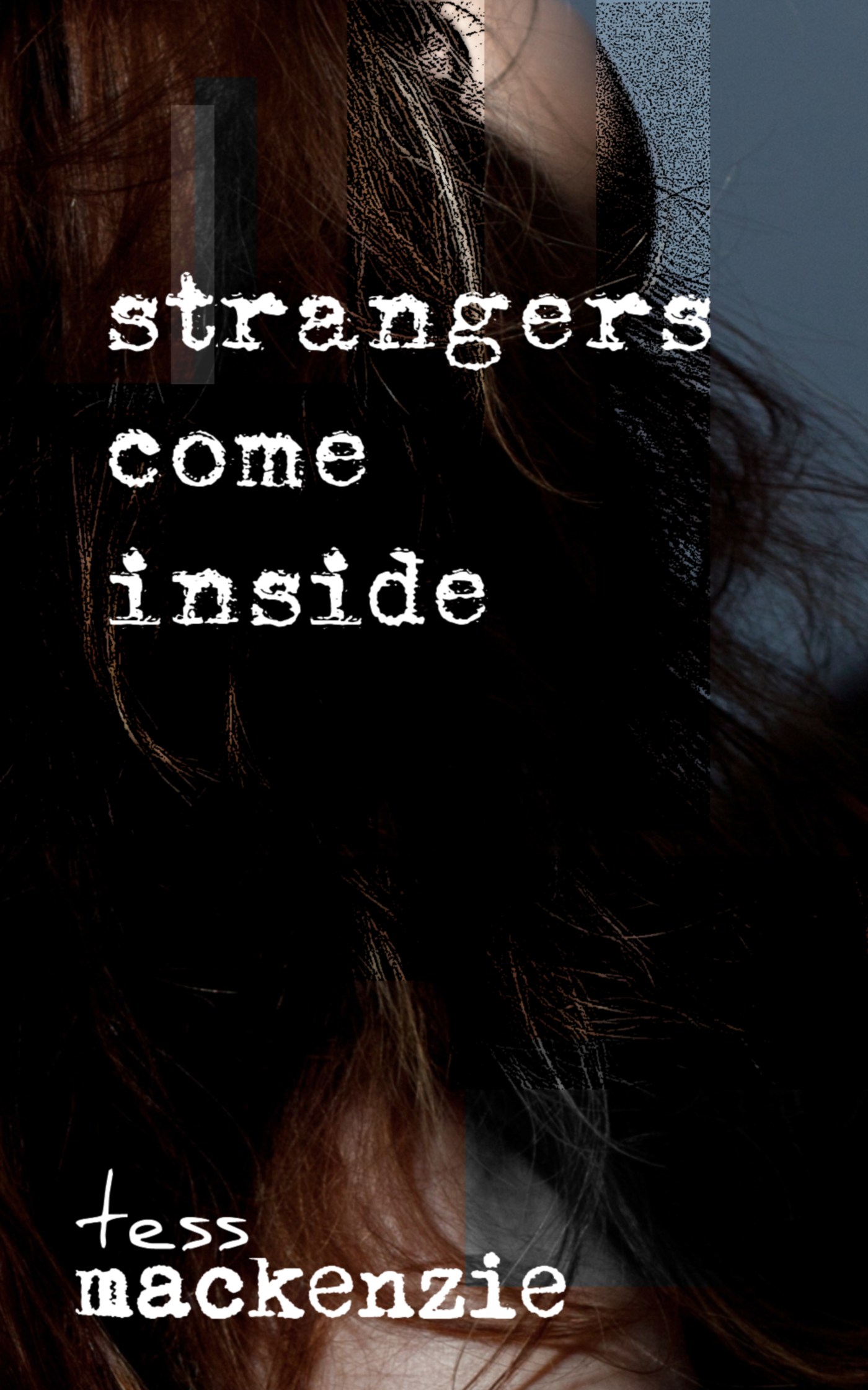 Strangers Come Inside by Tess Mackenzie