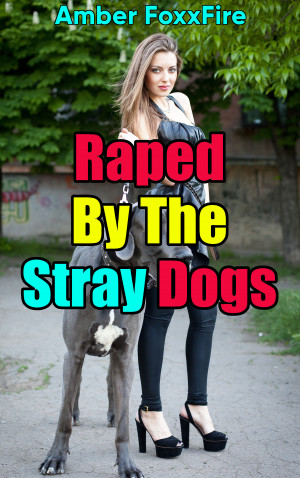 Smashwords – Raped By The Stray Dogs
