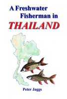 Cover for 'A Freshwater Fisherman in Thailand'