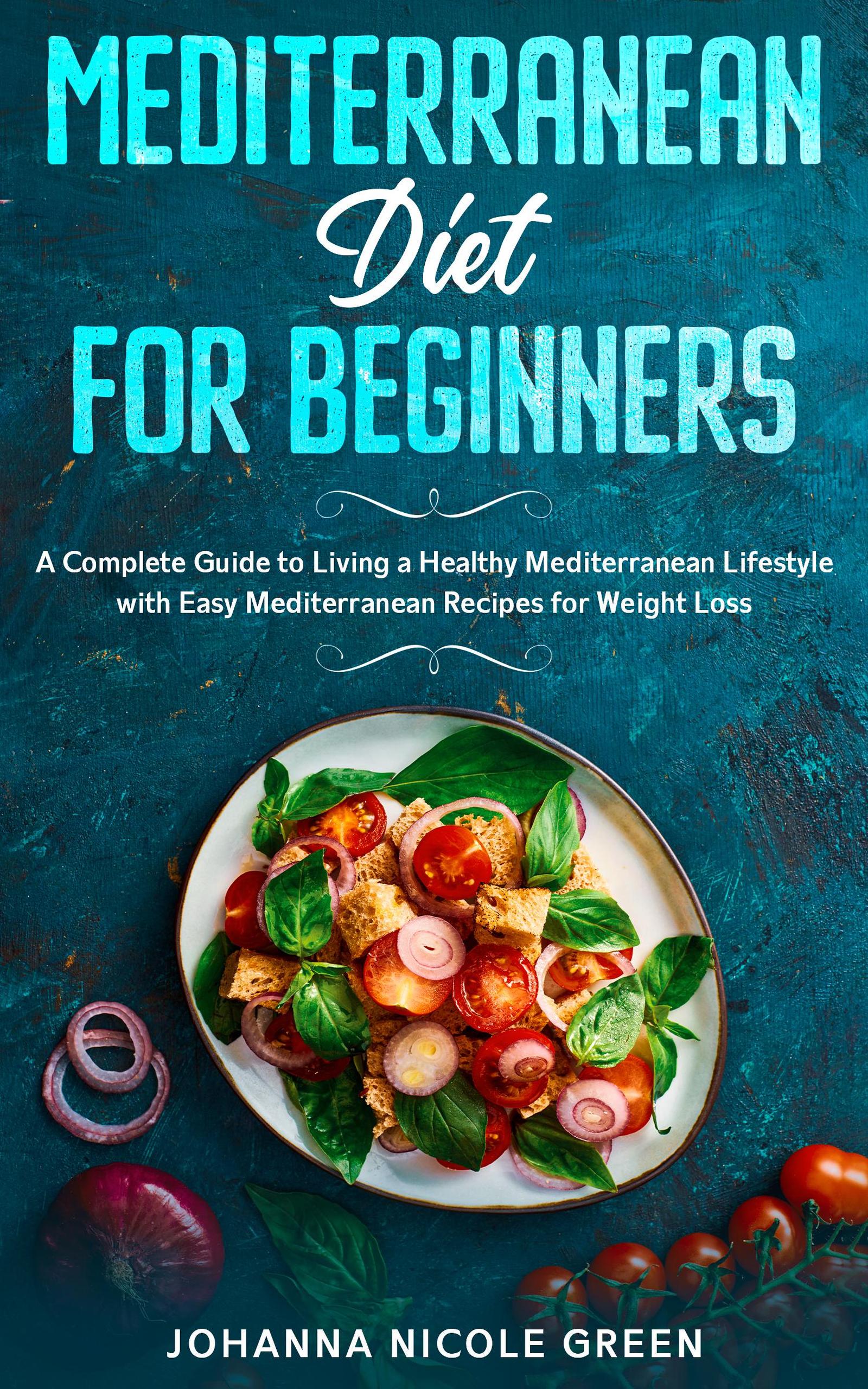 Smashwords Mediterranean Diet For Beginners A Complete Guide To 