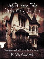 Cover for 'The Unfortunate Tale of Little Mary Jenkins (short story)'