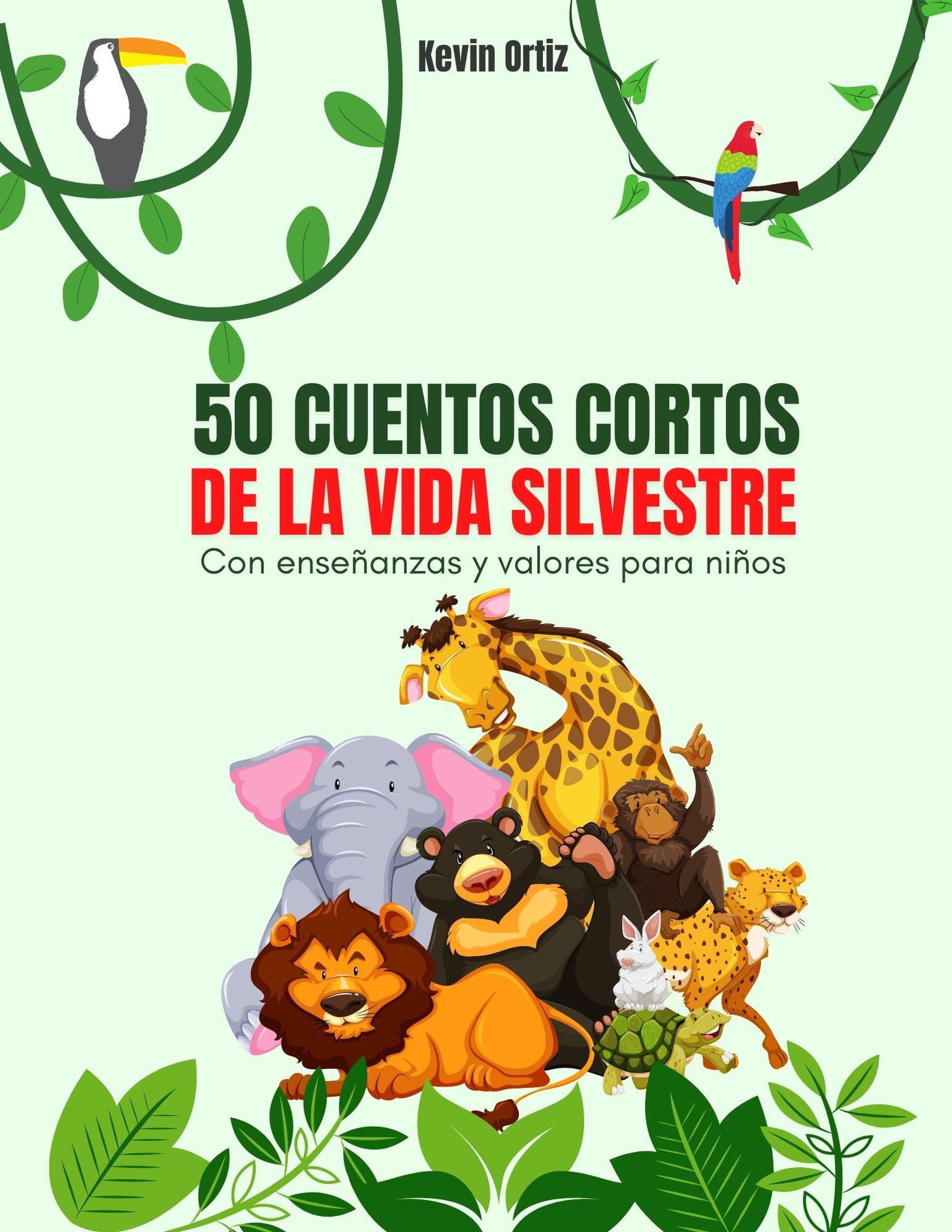 Smashwords – 50 Cuentos Cortos de la Vida Silvestre con Enseñanzas Para  Niños – a book by Kevin Ortiz