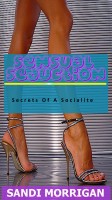 Sensual Seduction - Secrets of a Socialite