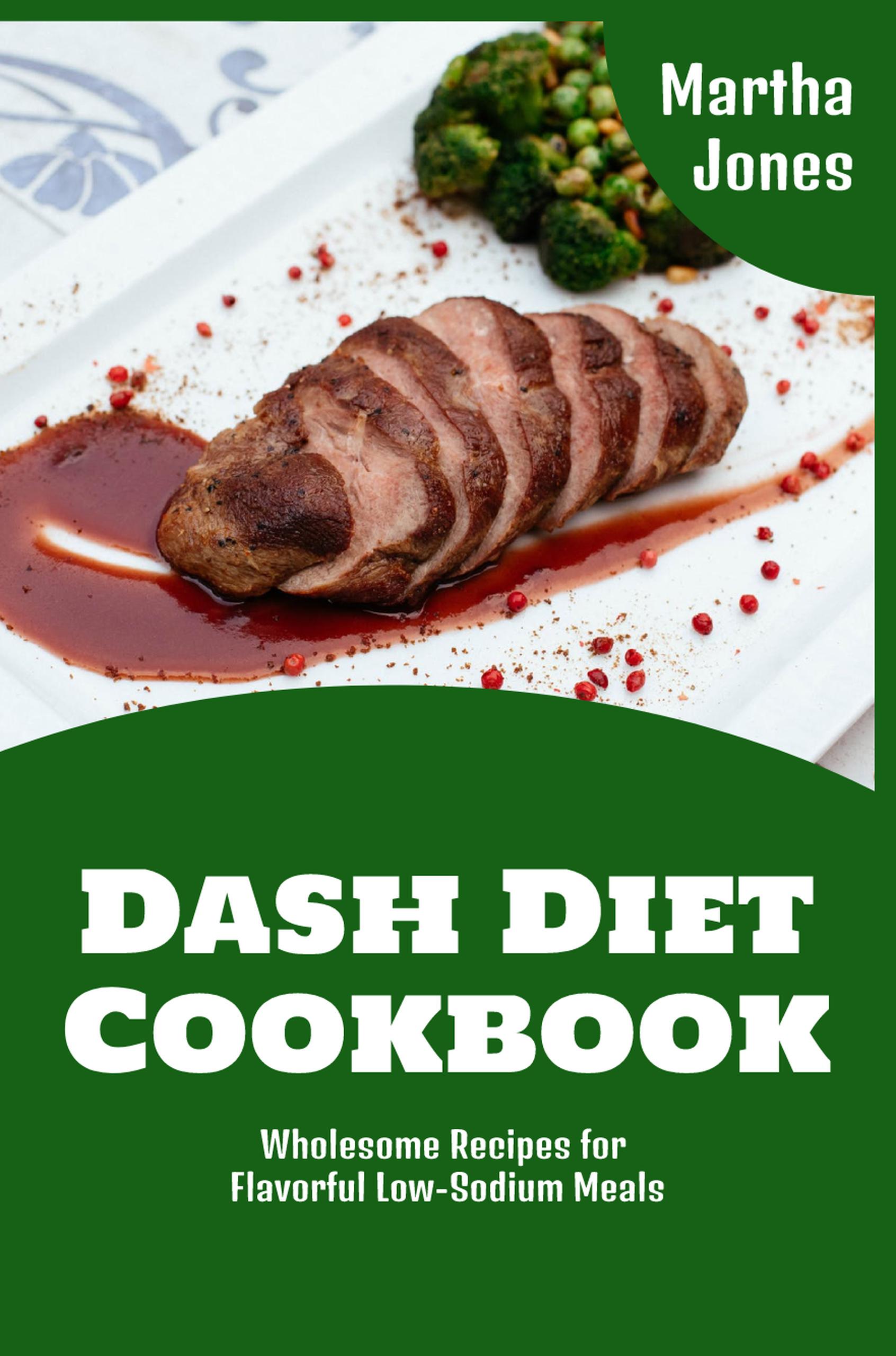 smashwords-dash-diet-cookbook-wholesome-recipes-for-flavorful-low-sodium-meals-a-book-by