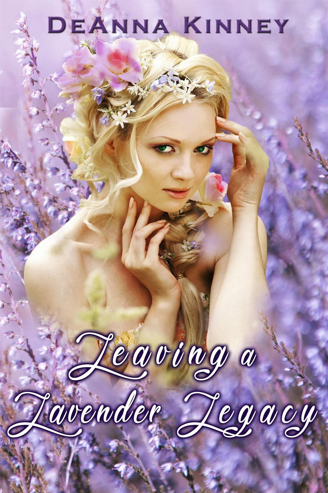 Smashwords – Leaving a Lavender Legacy – a book by DeAnna Kinney