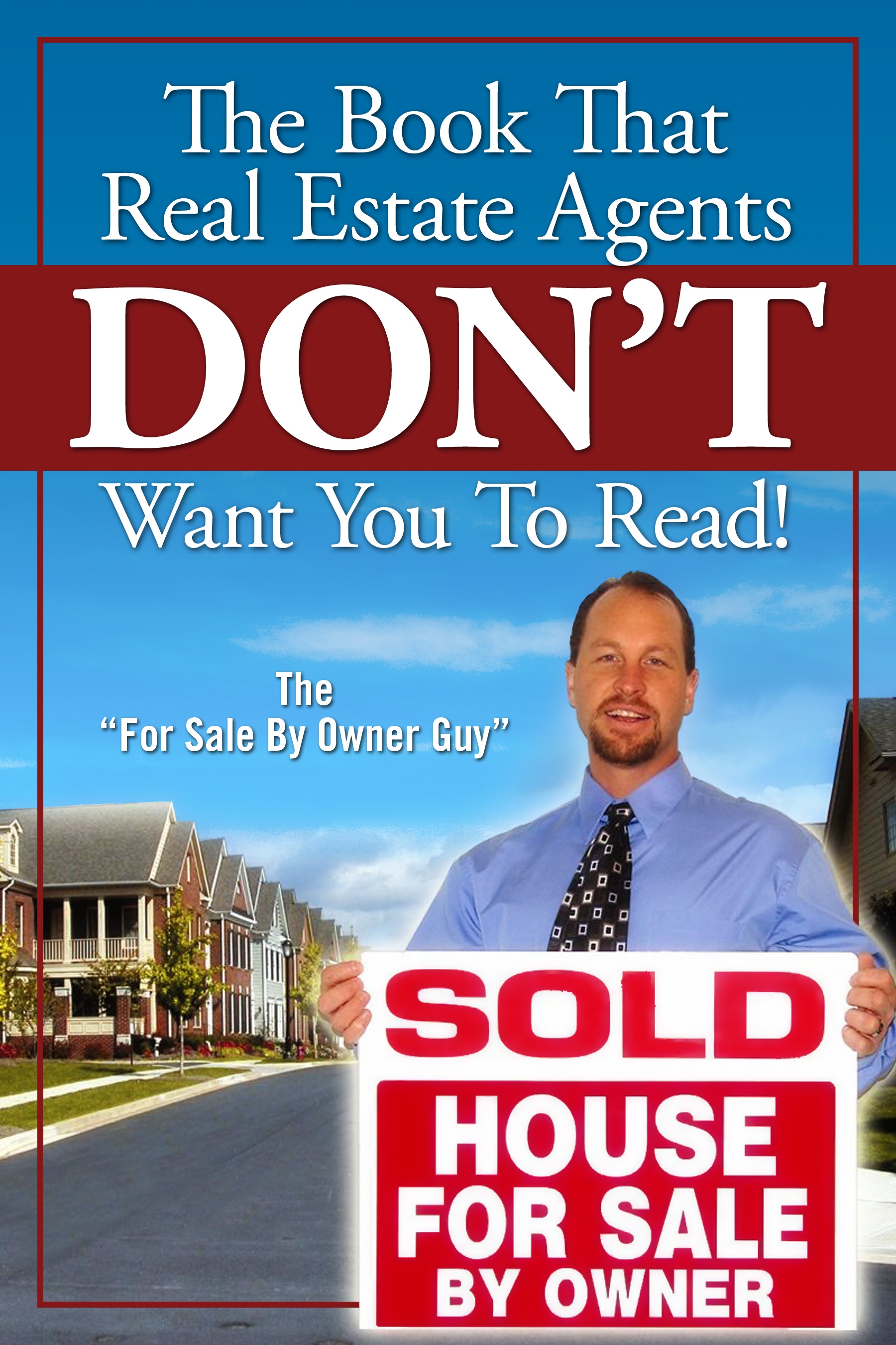 Smashwords The Book That Real Estate Agents Don T Want You To Read A Book By For Sale By