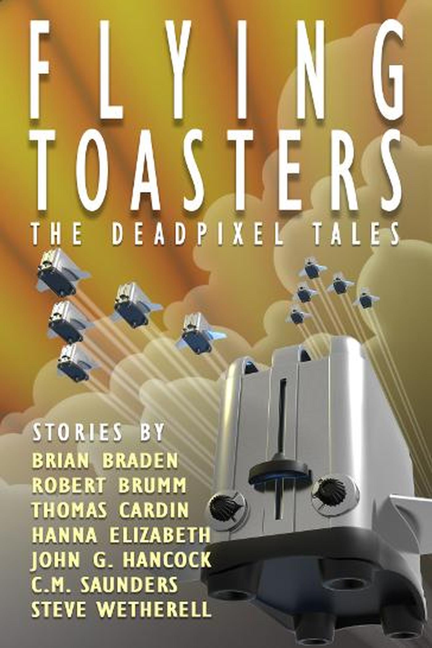 Smashwords Flying Toasters The DeadPixel Tales a book by Robert