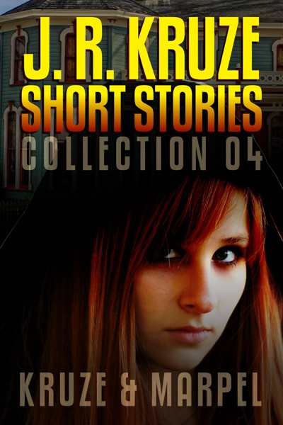 Smashwords J R Kruze Short Stories Collection 04 A Book By J R