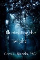 Cover for 'Illuminating the Twilight'