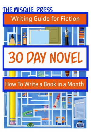 Smashwords – 30 Day Novel: How to Write a Book in a Month